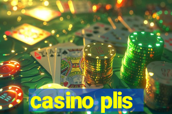 casino plis