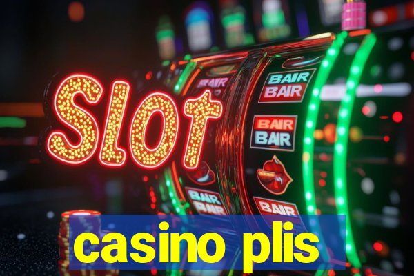 casino plis