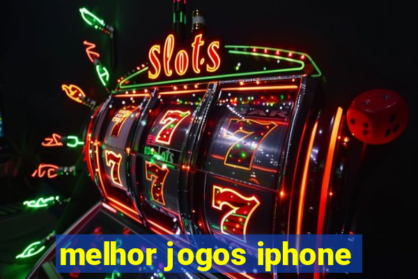 melhor jogos iphone