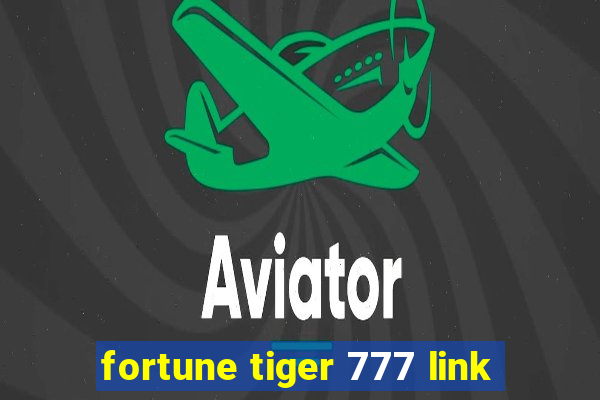 fortune tiger 777 link