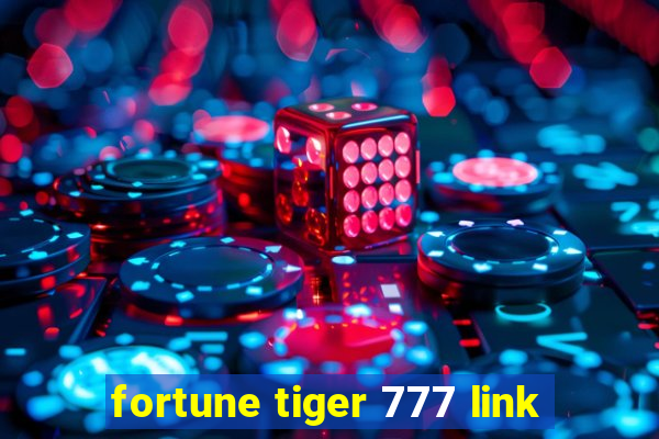 fortune tiger 777 link