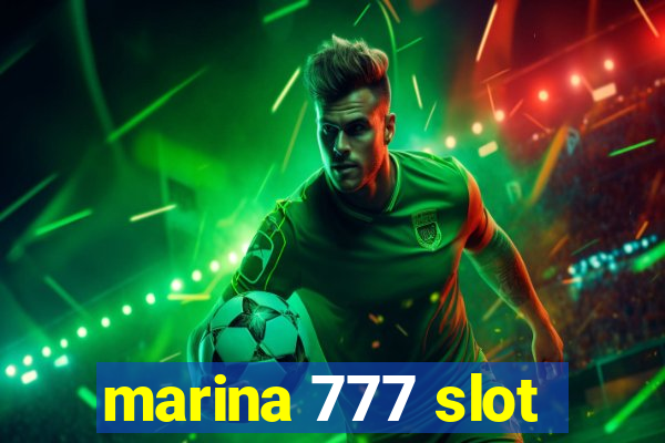 marina 777 slot