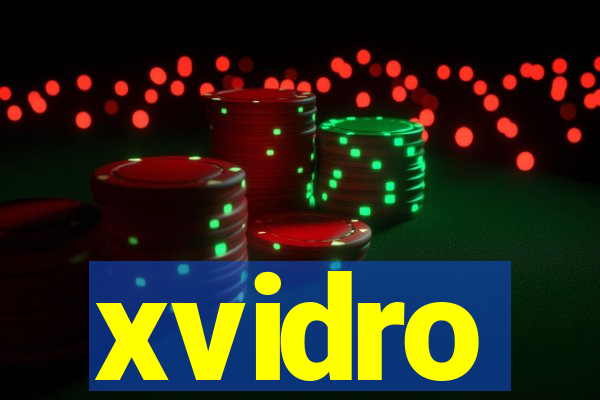 xvidro