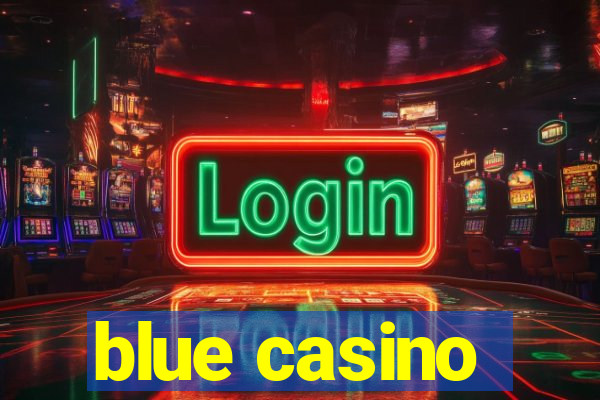 blue casino