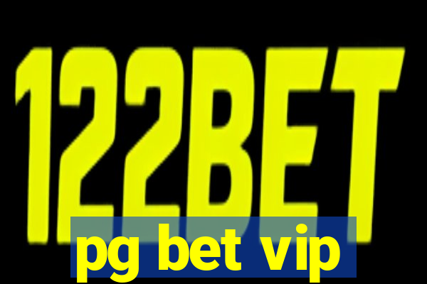 pg bet vip