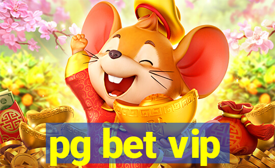 pg bet vip