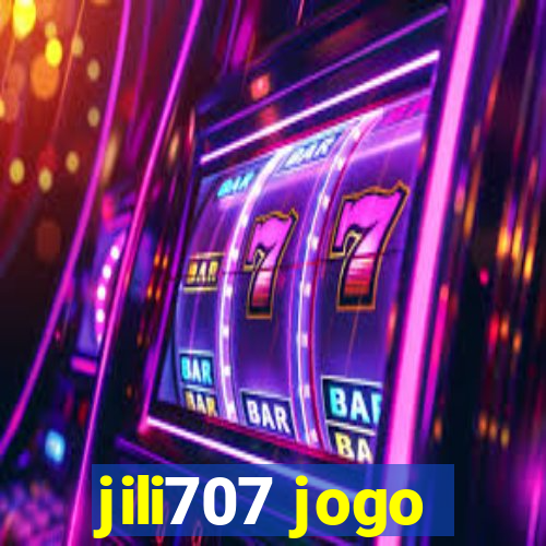 jili707 jogo