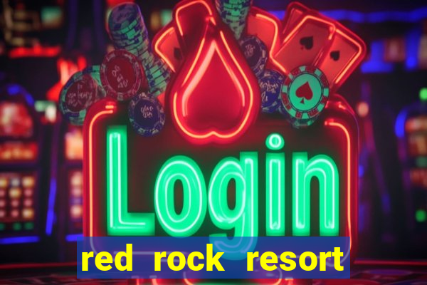 red rock resort and casino