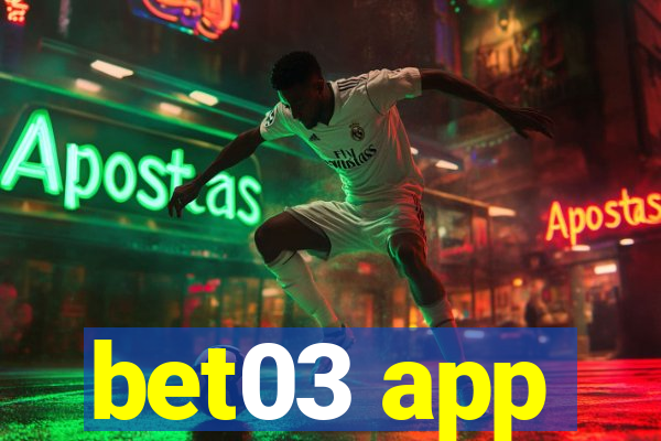 bet03 app