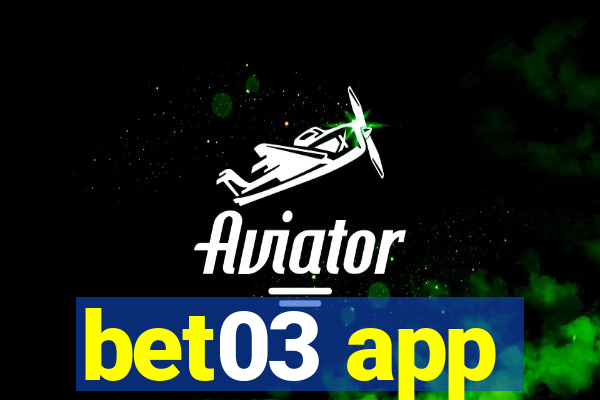 bet03 app