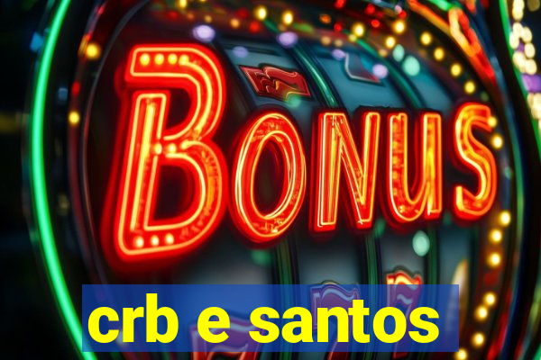 crb e santos