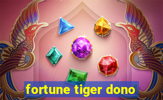 fortune tiger dono