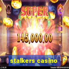 stalkers casino