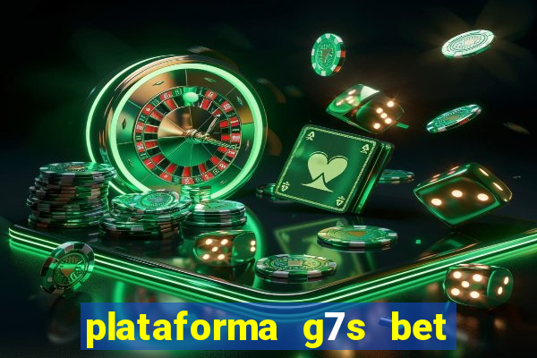 plataforma g7s bet é confiável