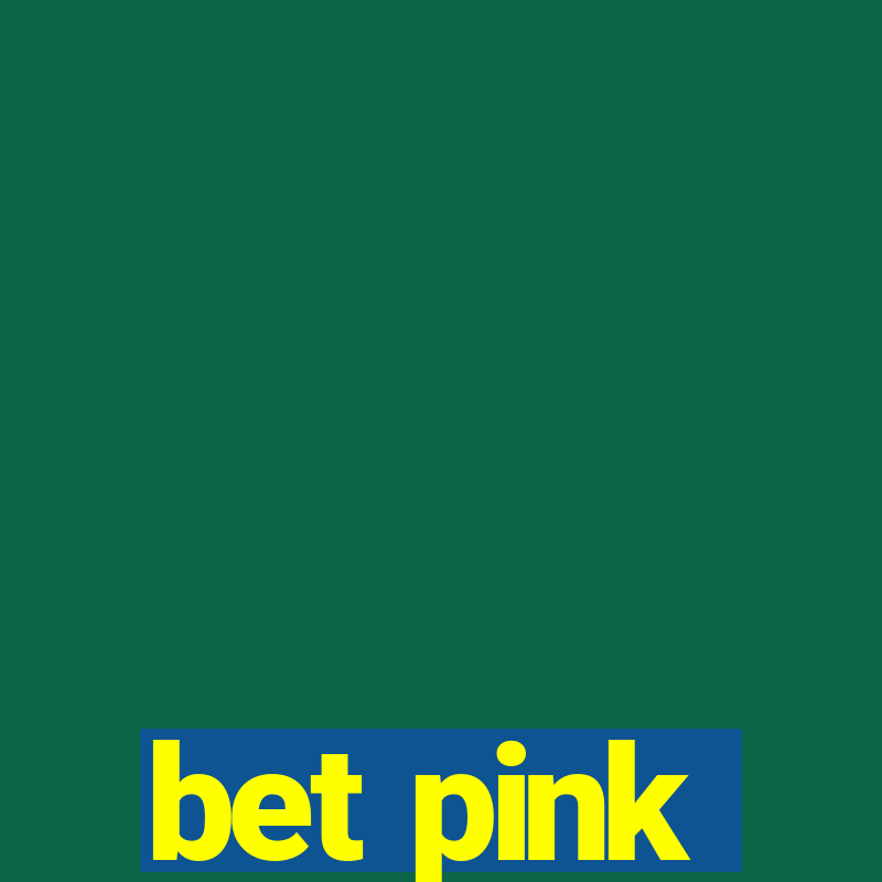 bet pink