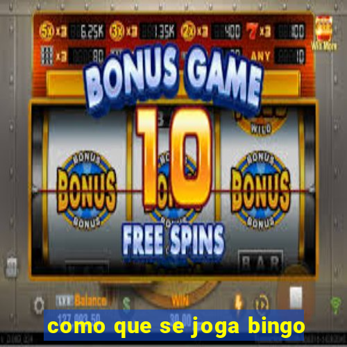 como que se joga bingo