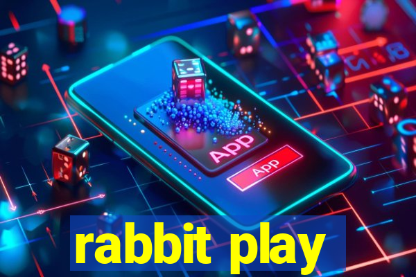 rabbit play