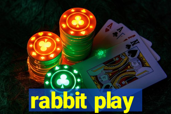 rabbit play