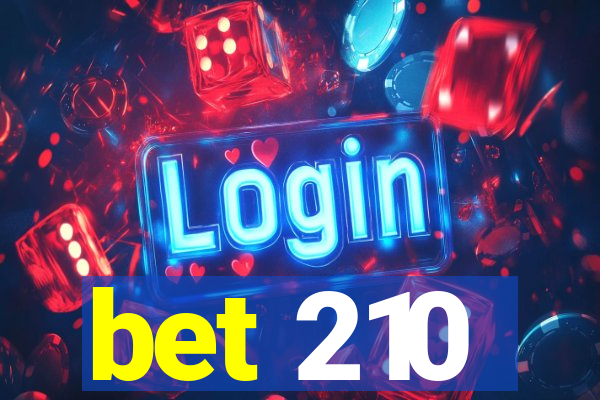 bet 210