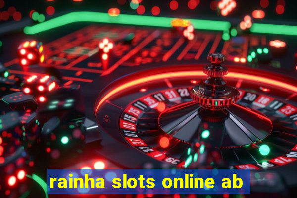 rainha slots online ab