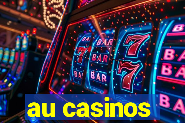 au casinos