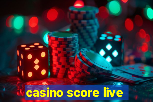 casino score live