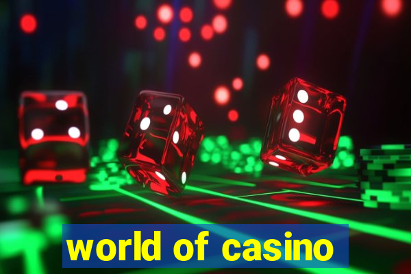 world of casino