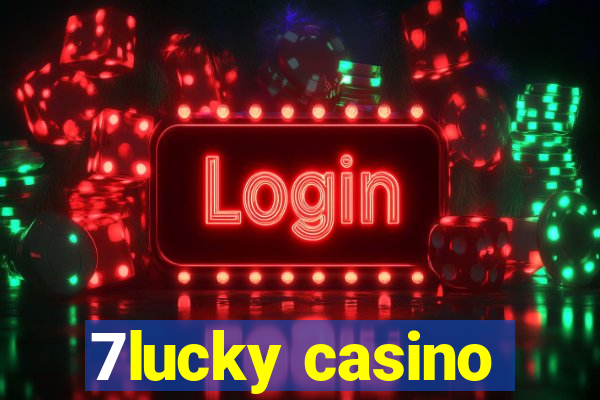 7lucky casino