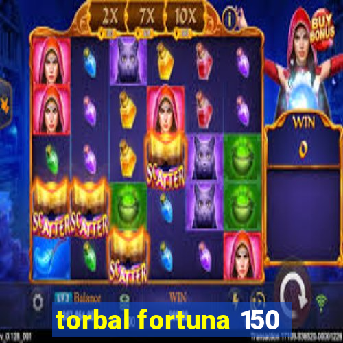 torbal fortuna 150