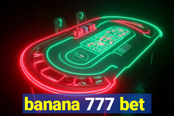 banana 777 bet