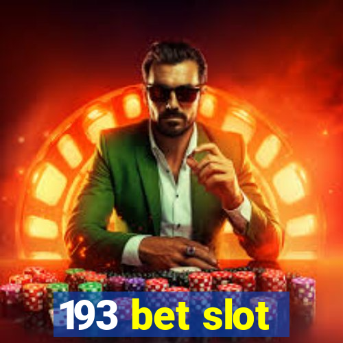 193 bet slot