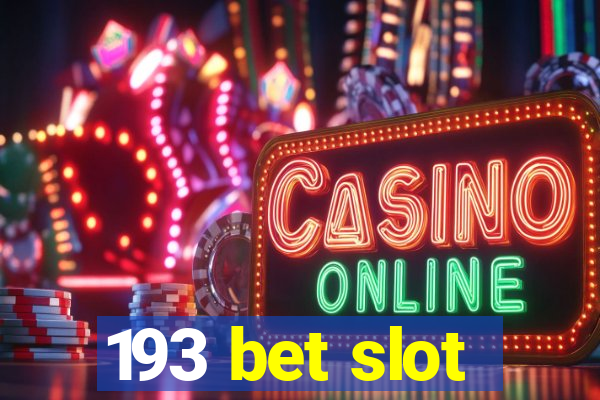 193 bet slot