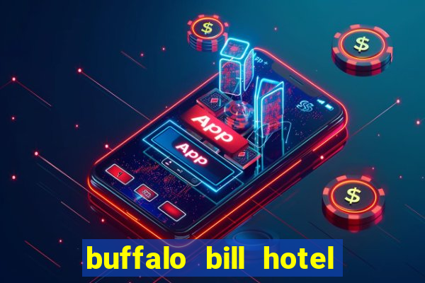 buffalo bill hotel and casino