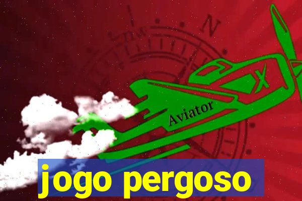 jogo pergoso