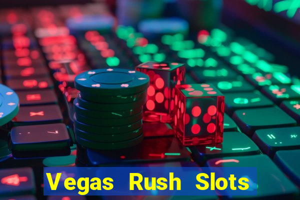 Vegas Rush Slots Games Casino