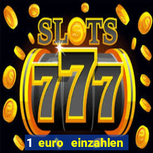 1 euro einzahlen casino 2021