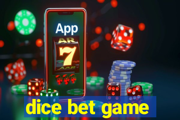 dice bet game