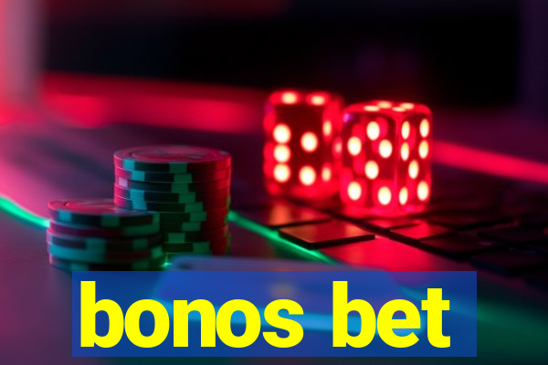 bonos bet