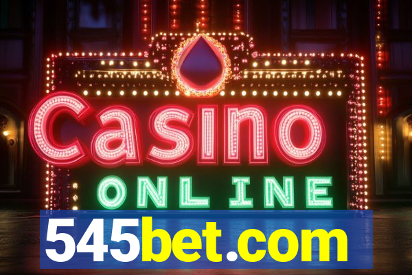 545bet.com