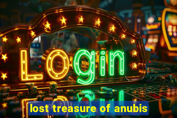 lost treasure of anubis