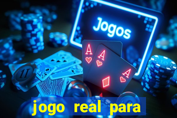 jogo real para ganhar dinheiro