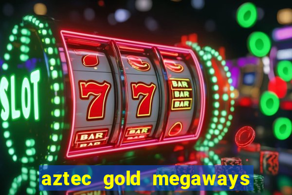 aztec gold megaways slot recenzie