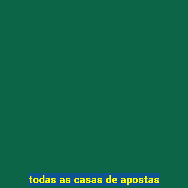 todas as casas de apostas