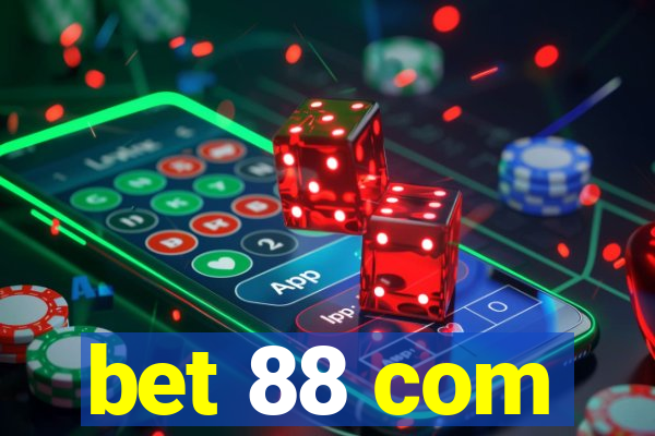 bet 88 com