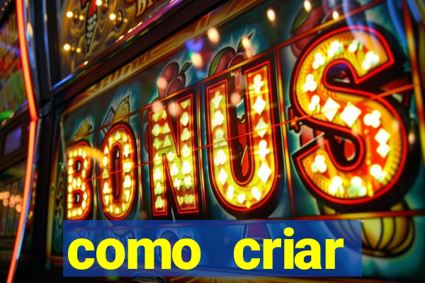 como criar plataforma de jogos slots