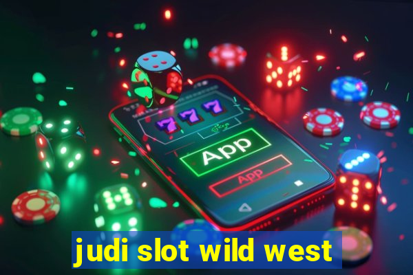 judi slot wild west