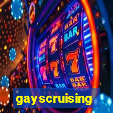 gayscruising