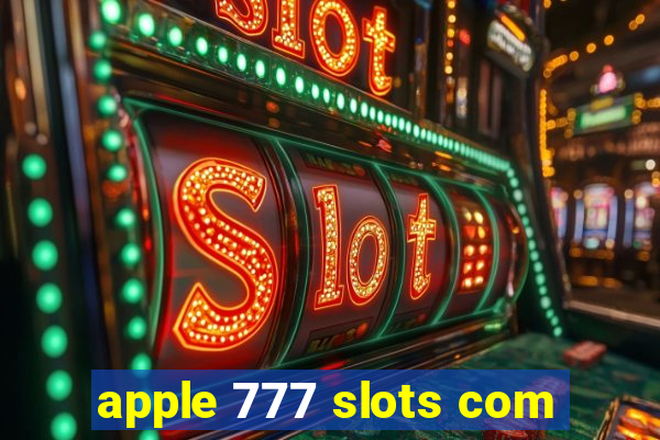 apple 777 slots com