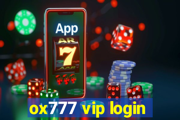 ox777 vip login