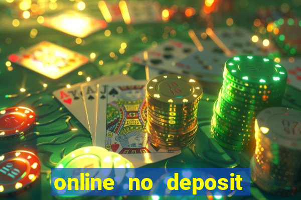 online no deposit casino bonuses